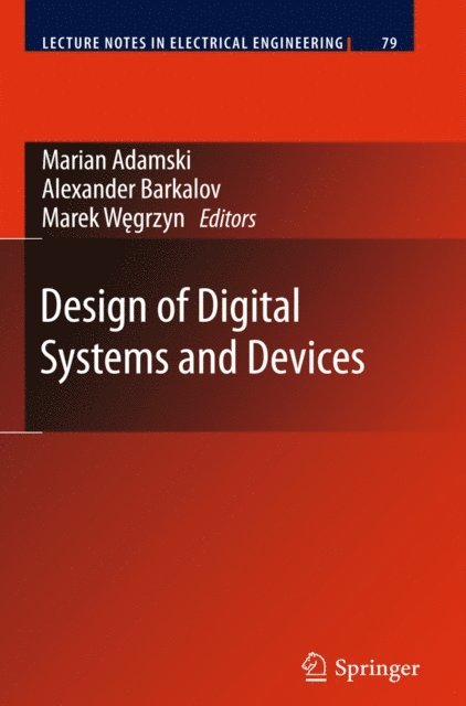 Marek Wegrzyn, Alexander Barkalov, Marian Adamski - Design of Digital Systems and Devices, E-bok