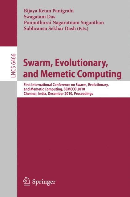 Subhransu Sekhar Dash, Ponnuthurai Nagaratnam Suganthan, Swagatam Das, Bijaya Ketan Panigrahi - Swarm, Evolutionary, and Memetic Computing, E-bok