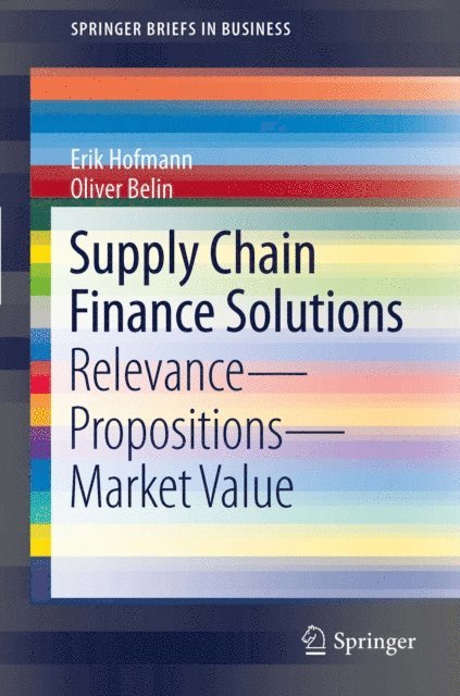Oliver Belin, Erik Hofmann - Supply Chain Finance Solutions, E-bok