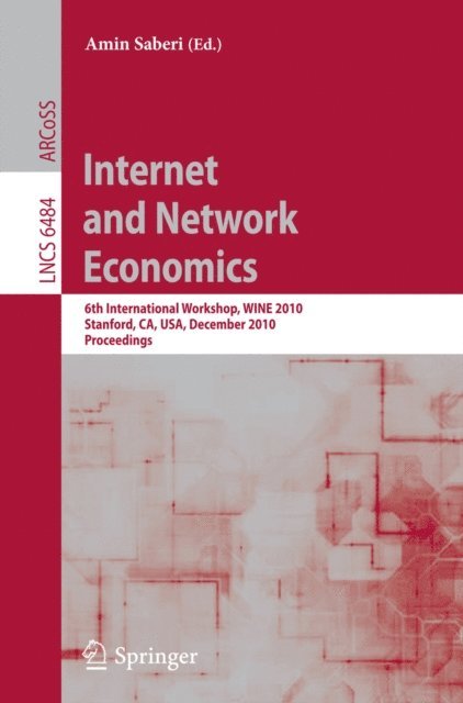 Amin Saberi - Internet and Network Economics, E-bok