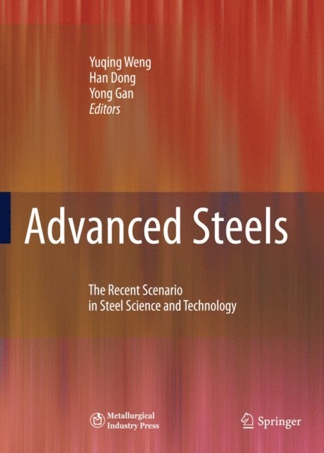 Yong Gan, Han Dong, Yuqing Weng - Advanced Steels, E-bok