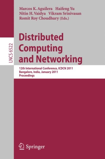 Romit Roy Choudhury, Vikram Srinivasan, Nitin H. Vaidya, Haifeng Yu, Marcos K. Aguilera - Distributed Computing and Networking, E-bok
