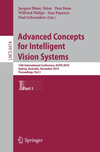 Paul Scheunders, Dan Popescu, Wilfried Philips, Don Bone, Jacques Blanc-Talon - Advanced Concepts for Intelligent Vision Systems, E-bok