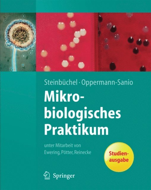 Fred Bernd Oppermann-Sanio, Alexander Steinbuchel - Mikrobiologisches Praktikum, E-bok