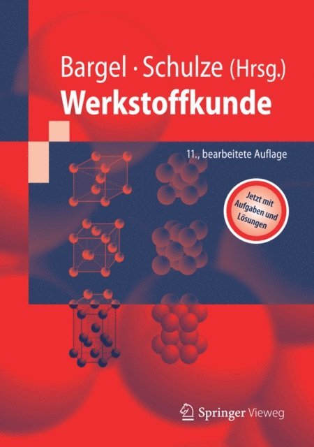 Gunter Schulze, Hans-Jurgen Bargel - Werkstoffkunde, E-bok