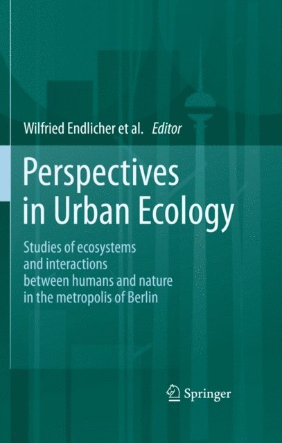 Wilfried Endlicher - Perspectives in Urban Ecology, E-bok