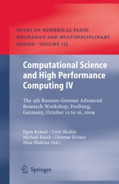 Nina Shokina, Dietmar Kroner, Michael M. Resch, Yurii Shokin, Egon Krause - Computational Science and High Performance Computing IV, E-bok