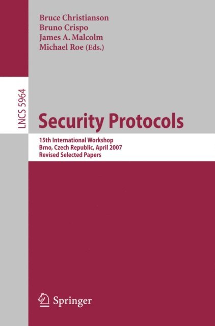 Michael Roe, James A. Malcolm, Bruno Crispo, Bruce Christianson - Security Protocols, E-bok