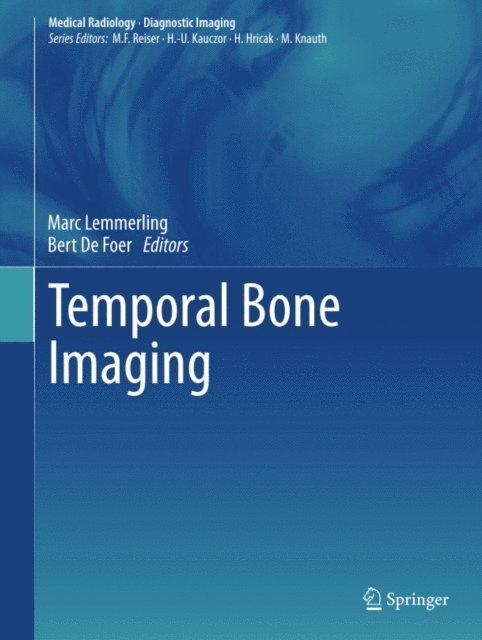 Bert de De Foer, Marc Lemmerling - Temporal Bone Imaging, E-bok