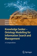 Knowledge Seeker - Ontology Modelling for Information Search and Management