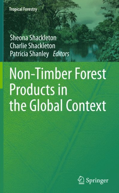 Patricia Shanley, Charlie Shackleton, Sheona Shackleton - Non-Timber Forest Products in the Global Context, E-bok