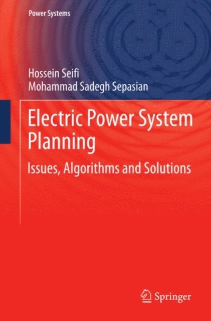 Mohammad Sadegh Sepasian, Hossein Seifi - Electric Power System Planning, E-bok. Tillgänglighet: Lägg i varukorg