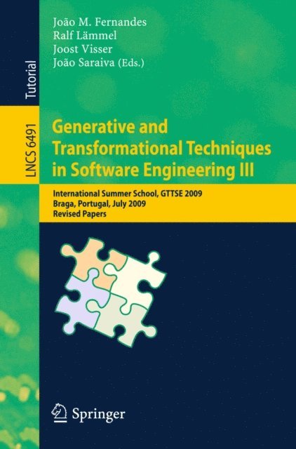 Joao Saraiva, Joost Visser, Ralf Lammel, Joao M. Fernandes - Generative and Transformational Techniques in Software Engineering III, E-bok