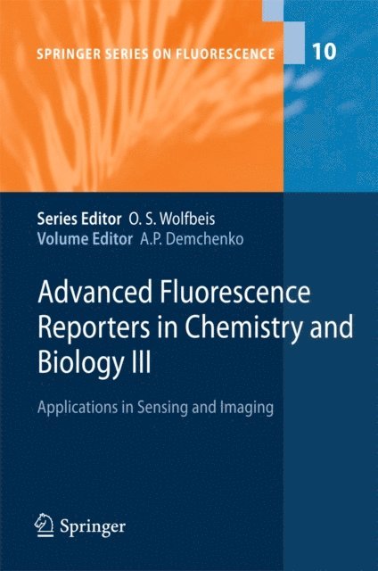 Alexander P. Demchenko - Advanced Fluorescence Reporters in Chemistry and Biology III, E-bok