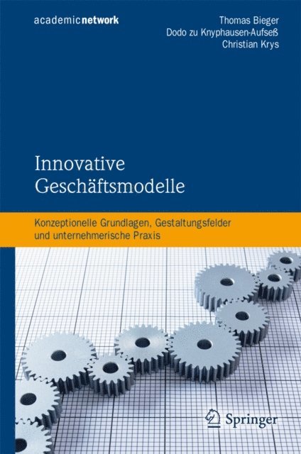 Christian Krys, Dodo zu Knyphausen-Aufse, Thomas Bieger - Innovative Geschäftsmodelle, E-bok