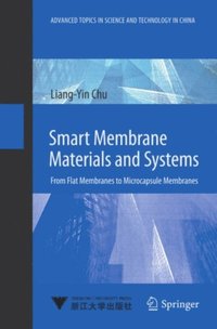 Smart Membrane Materials and Systems