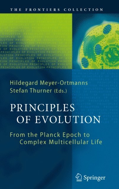 Stefan Thurner, Hildegard Meyer-Ortmanns - Principles of Evolution, E-bok