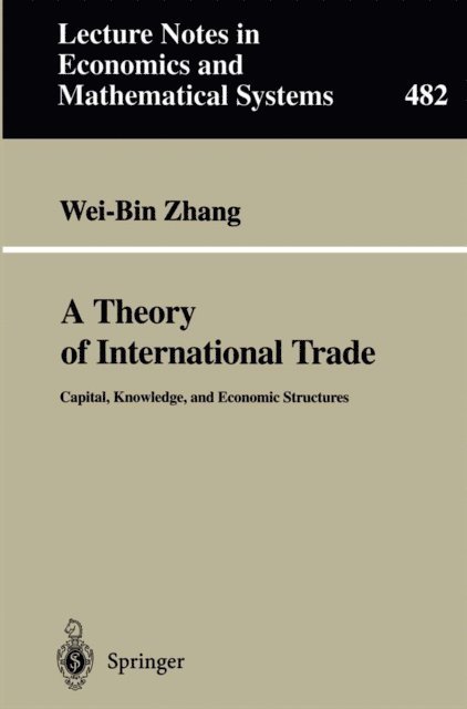 Wei-Bin Zhang - Theory of International Trade, E-bok