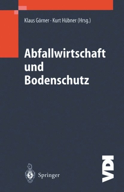 Kurt Hubner, Klaus Gorner - Abfallwirtschaft und Bodenschutz, E-bok