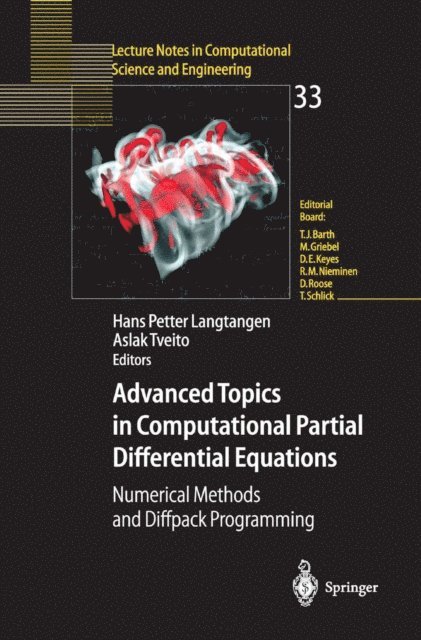 Aslak Tveito, Hans Petter Langtangen - Advanced Topics in Computational Partial Differential Equations, E-bok