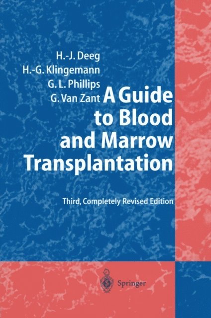 Gary Van Zant, Gordon L. Phillips, Hans-Georg Klingemann, H. Joachim Deeg - Guide to Blood and Marrow Transplantation, E-bok