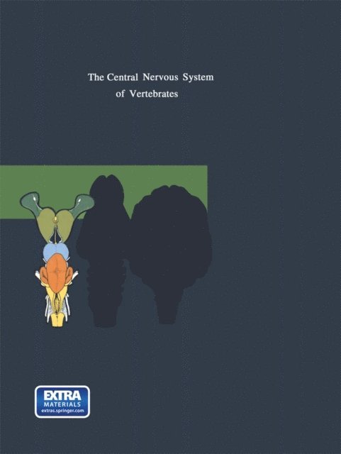 Charles Nicholson, Hans J. ten Donkelaar, Rudolf Nieuwenhuys - Central Nervous System of Vertebrates, E-bok