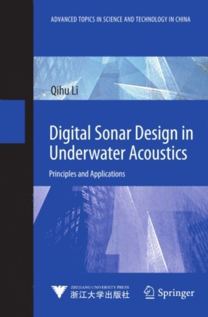 Qihu Li - Digital Sonar Design in Underwater Acoustics, E-bok