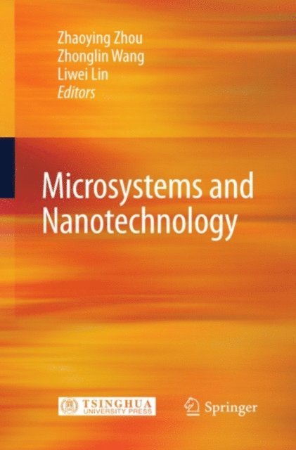 Liwei Lin, Zhonglin Wang, Zhaoying Zhou - Microsystems and Nanotechnology, E-bok
