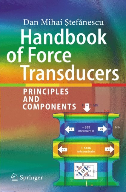 Dan Mihai Stefanescu - Handbook of Force Transducers, E-bok