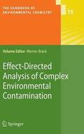 Effect-Directed Analysis of Complex Environmental Contamination