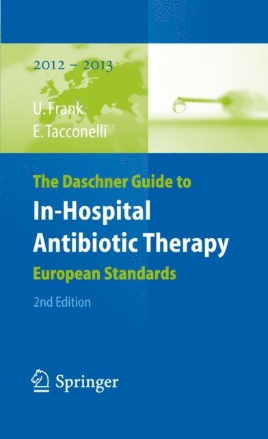 Evelina Tacconelli, Uwe Frank - Daschner Guide to In-Hospital Antibiotic Therapy, E-bok