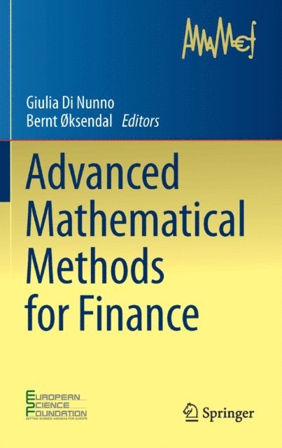 Bernt oksendal, Julia Di Nunno - Advanced Mathematical Methods for Finance, E-bok