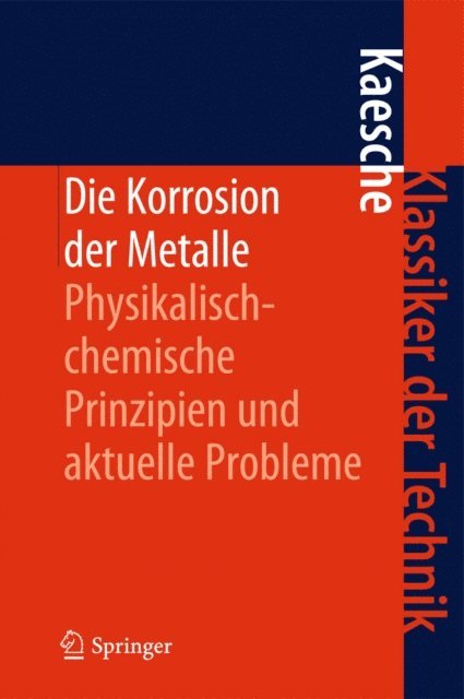 Helmut Kaesche - Die Korrosion der Metalle, E-bok