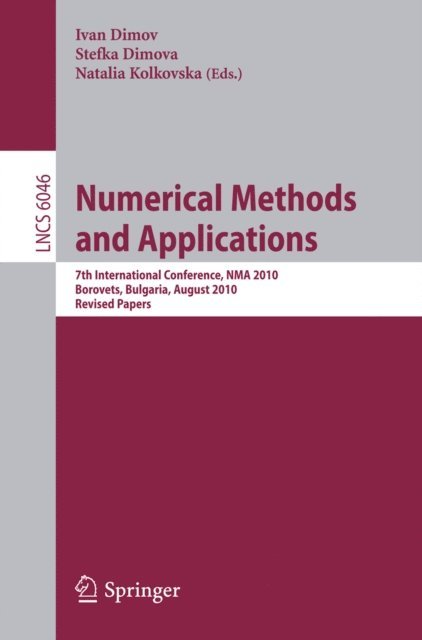 Natalia Kolkovska, Stefka Dimova, Lirkov Ivan Dimov - Numerical Methods and Applications, E-bok