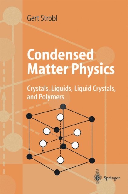 Gert R. Strobl - Condensed Matter Physics, E-bok