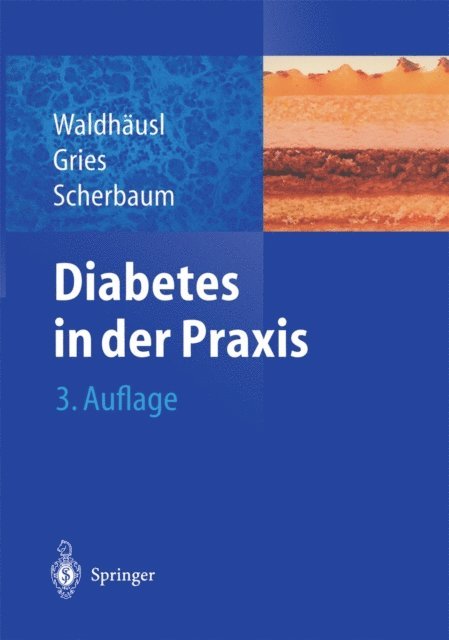 Werner A. Scherbaum, F. A. Gries, Werner-Klaus Waldhausl - Diabetes in der Praxis, E-bok