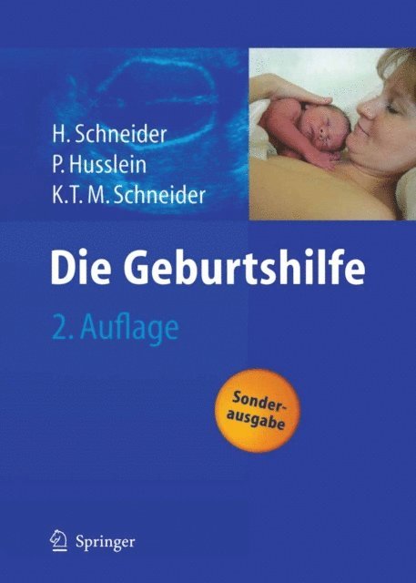 Karl Theo Maria Schneider, Peter-Wolf Husslein, Henning Schneider - Die Geburtshilfe, E-bok