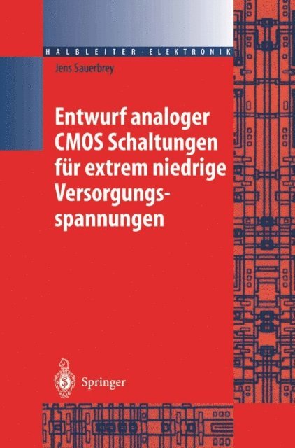 Jens Sauerbrey - Entwurf analoger CMOS Schaltungen für extrem niedrige Versorgungsspannungen, E-bok