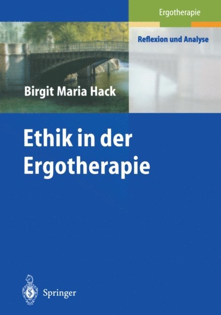 Birgit M. Hack - Ethik in der Ergotherapie, E-bok