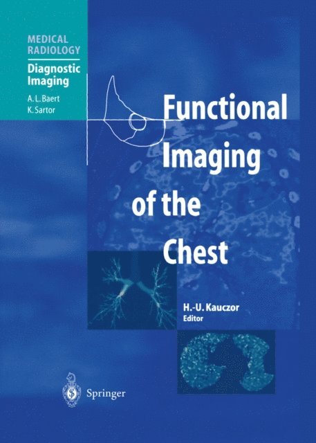 Hans-Ulrich Kauczor - Functional Imaging of the Chest, E-bok