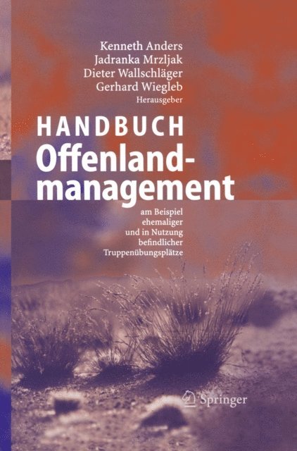 Gerhard Wiegleb, Dieter Wallschlager, Jadranka Mrzljak, Kenneth Anders - Handbuch Offenlandmanagement, E-bok