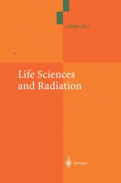 Jurgen Kiefer - Life Sciences and Radiation, E-bok