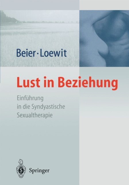 Kurt K. Loewit, Klaus M. Beier - Lust in Beziehung, E-bok