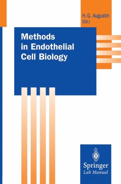 Hellmut G. Augustin - Methods in Endothelial Cell Biology, E-bok