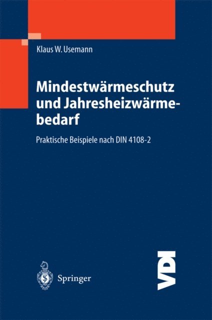 Klaus W. Usemann - Mindestwärmeschutz und Jahresheizwärmebedarf, E-bok