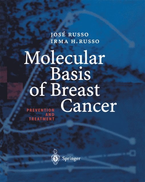 Irma H. Russo, Jose Russo - Molecular Basis of Breast Cancer, E-bok