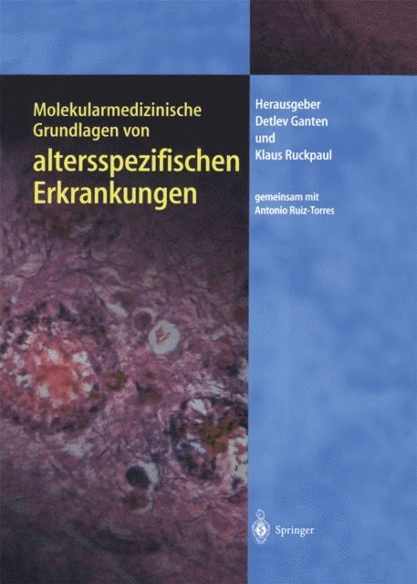 Klaus Ruckpaul, Detlev Ganten - Molekularmedizinische Grundlagen von altersspezifischen Erkrankungen, E-bok