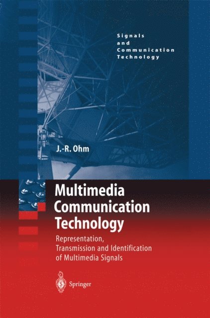 Jens Ohm - Multimedia Communication Technology, E-bok