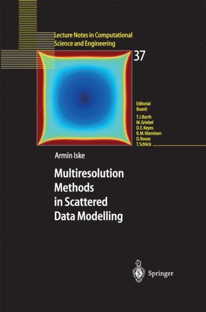 Armin Iske - Multiresolution Methods in Scattered Data Modelling, E-bok