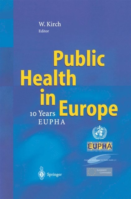 Wilhelm Kirch - Public Health in Europe, E-bok